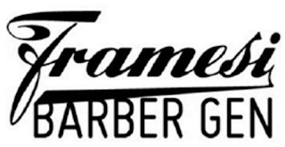 FRAMESI BARBER GEN