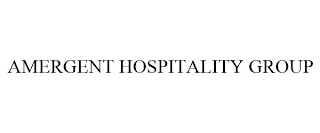 AMERGENT HOSPITALITY GROUP