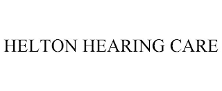 HELTON HEARING CARE