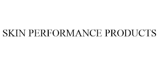 SKIN PERFORMANCE PRODUCTS