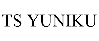 TS YUNIKU