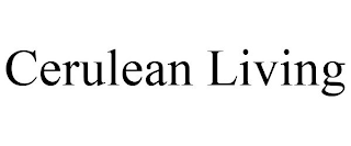 CERULEAN LIVING