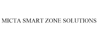 MICTA SMART ZONE SOLUTIONS