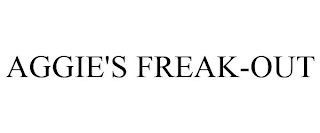 AGGIE'S FREAK-OUT