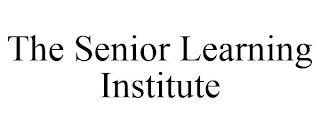 THE SENIOR LEARNING INSTITUTE