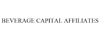 BEVERAGE CAPITAL AFFILIATES