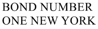BOND NO. 1 NEW YORK