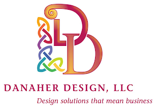 DD DANAHER DESIGN, LLC DESIGN SOLUTIONS THAT MEAN BUSINESS