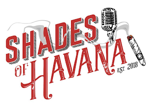 SHADES OF HAVANA EST. 2018