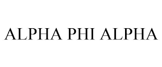 ALPHA PHI ALPHA