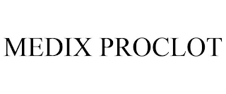 MEDIX PROCLOT