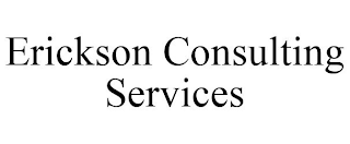 ERICKSON CONSULTING SERVICES