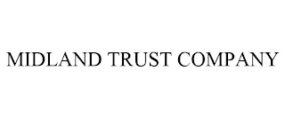 MIDLAND TRUST COMPANY