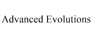 ADVANCED EVOLUTIONS