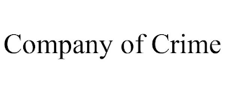 COMPANY OF CRIME