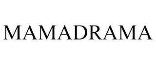 MAMADRAMA