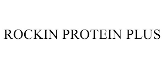 ROCKIN PROTEIN PLUS