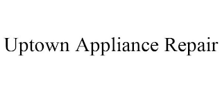 UPTOWN APPLIANCE REPAIR