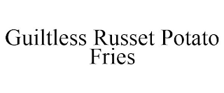 GUILTLESS RUSSET POTATO FRIES