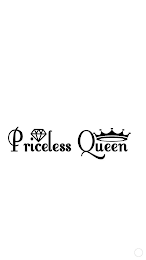 PRICELESS QUEEN