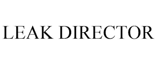 LEAK DIRECTOR