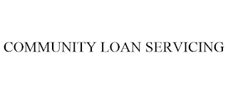 COMMUNITY LOAN SERVICING