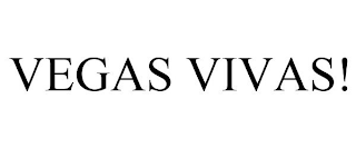 VEGAS VIVAS!