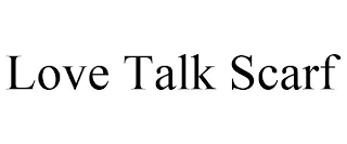 LOVE TALK SCARF