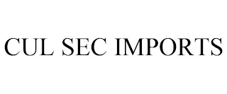 CUL SEC IMPORTS