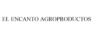 EL ENCANTO AGROPRODUCTOS