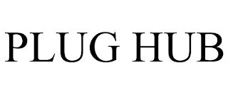 PLUG HUB