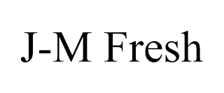 J-M FRESH