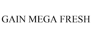 GAIN MEGA FRESH