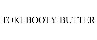 TOKI BOOTY BUTTER