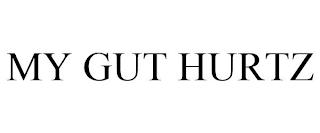 MY GUT HURTZ