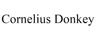 CORNELIUS DONKEY