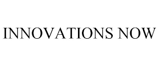INNOVATIONS NOW