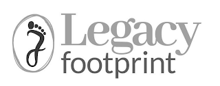 LEGACY FOOTPRINT