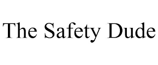 THE SAFETY DUDE