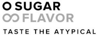 0 SUGAR FLAVOR TASTE THE ATYPICAL