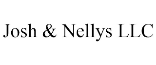 JOSH & NELLYS LLC