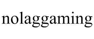 NOLAGGAMING