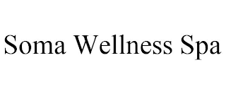 SOMA WELLNESS SPA