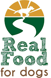 THE MARK CONSIST OF THE STYLIZED WORD "REAL" STACKED ABOVE THE STYLIZED WORD "FOOD", STACKED ABOVE THE STYLIZED WORDS "FOR DOGS"