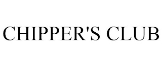 CHIPPER'S CLUB