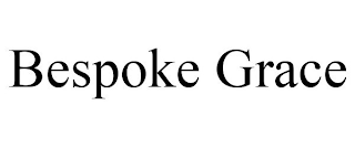 BESPOKE GRACE