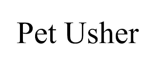 PET USHER