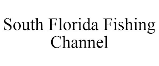 SOUTH FLORIDA FISHING CHANNEL