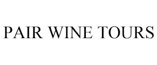 PAIR WINE TOURS