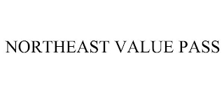 NORTHEAST VALUE PASS